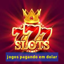 jogos pagando em dolar